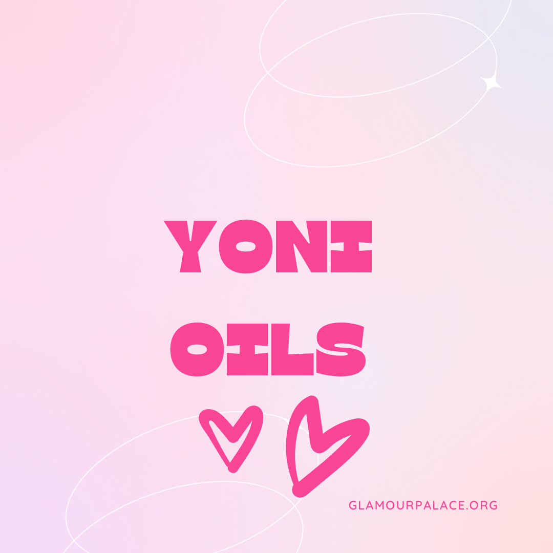 Yoni Oils 🎀